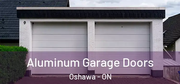  Aluminum Garage Doors Oshawa - ON