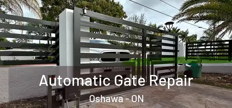  Automatic Gate Repair Oshawa - ON