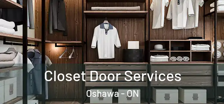 Closet Door Services Oshawa - ON