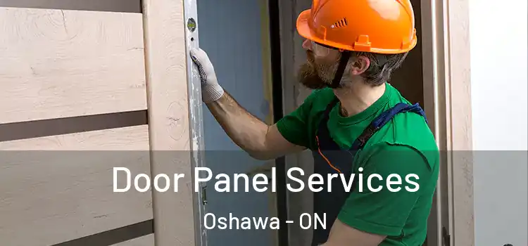 Door Panel Services Oshawa - ON