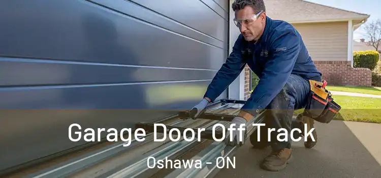  Garage Door Off Track Oshawa - ON