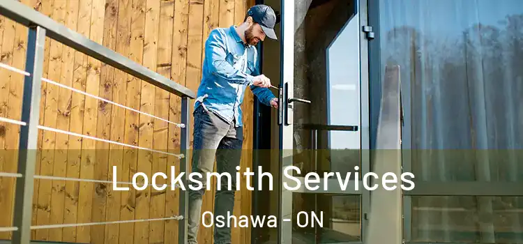 Locksmith Services Oshawa - ON