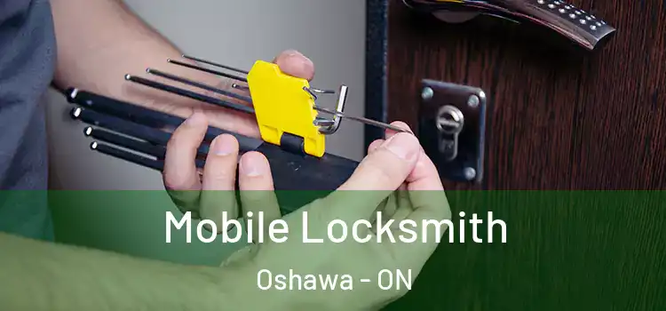 Mobile Locksmith Oshawa - ON