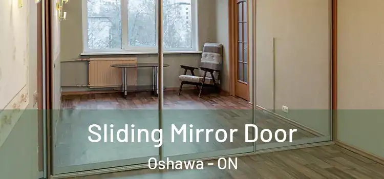  Sliding Mirror Door Oshawa - ON